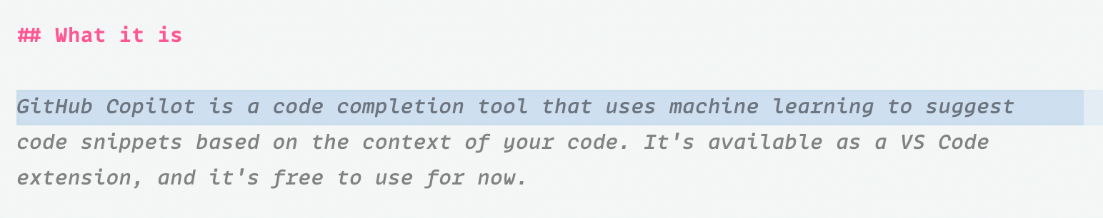 Screenshot of GitHub Copilot describing itself: 'GitHub Copilot is a code completion tool that uses machine learning to suggest code snippets based on the context of your code. It's available as a VS Code extension, and it's free to use for now.'
